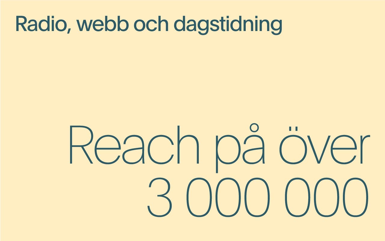 Reach över över 3 miljoner nåtts via radio webb och dagstidning
